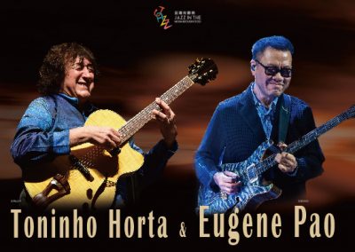 Toninho Horta & Eugene Pao
